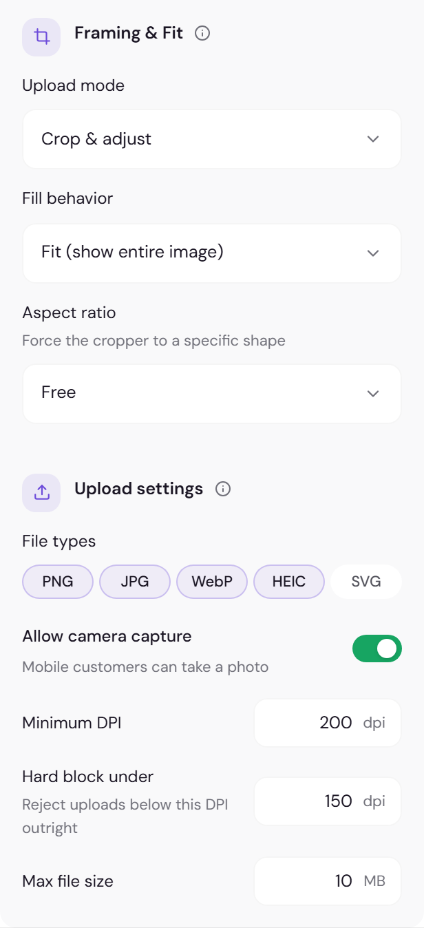 Earlier expanded image and upload rules: Framing and Fit with upload mode, fill behavior and aspect ratio, then Upload settings with the file types, a camera toggle, a minimum DPI of 200, a hard block at 150 and a ten megabyte cap
