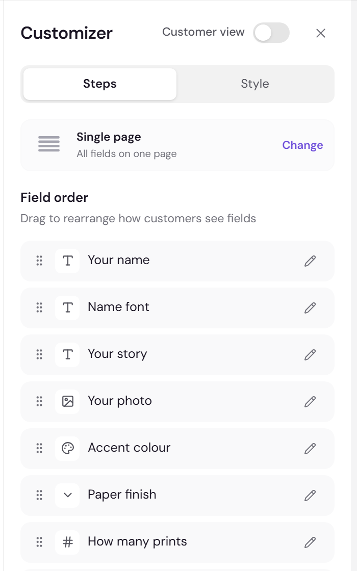 Earlier Customizer panel in the Design Studio, with a Customer view toggle, Steps and Style tabs, a layout of Single page reading All fields on one page, and a draggable field order listing every field with its type icon