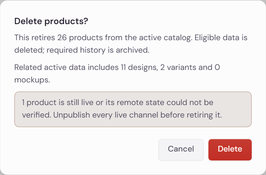 Delete products dialog with related-data counts and a warning to unpublish live channels before retirement